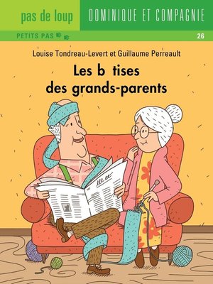 cover image of Les bêtises des grands-parents--Niveau de lecture 4